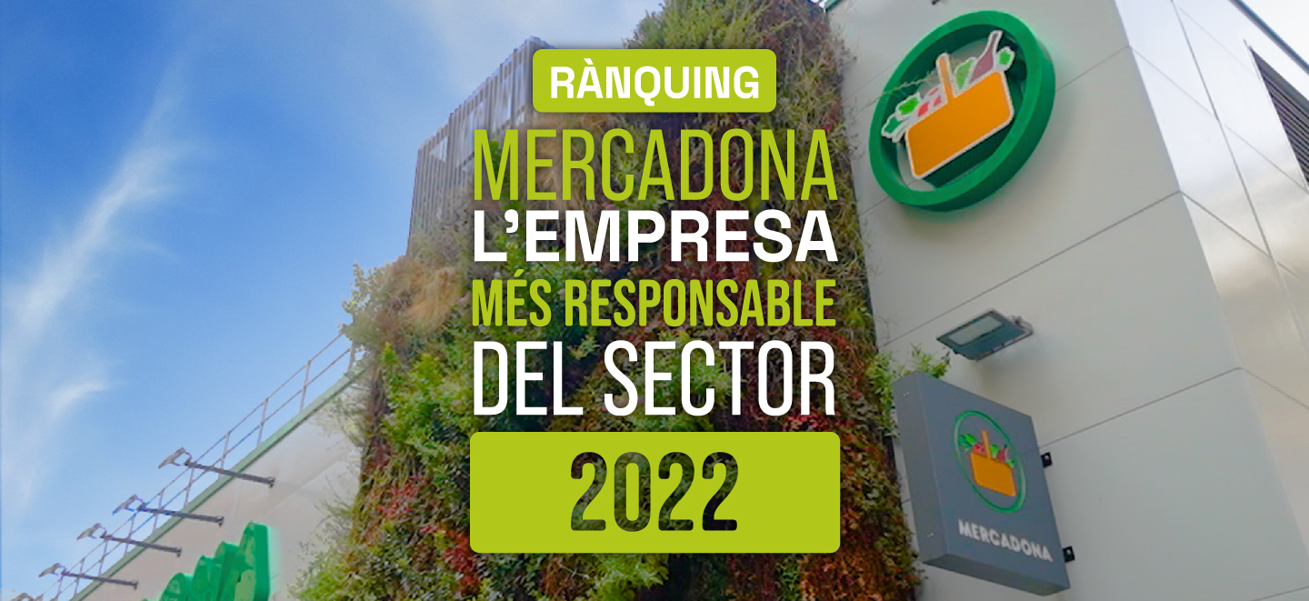 Mercadona, l’empresa més responsable del sector l’any 2022